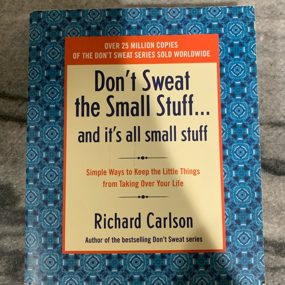 Paperback Book: “Don’t Sweat The Small Stuff … And It’s All Small Stuff”